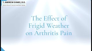 The Frigid Effects of Weather on Arthritis Pain by Dr. Andrew Ehmke 50 views 1 year ago 58 seconds