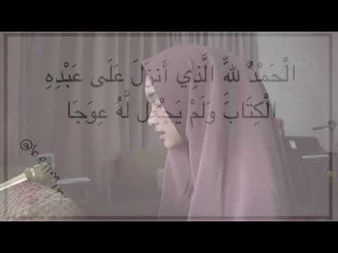 Masyaallah Suaranya Bikin Hati Tenang Surat Al Kahfi 1 10 By Bella Almira