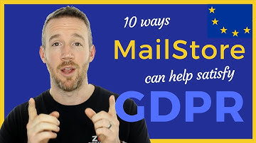 GDPR Email Compliance - 10 Ways MailStore Server Can Help