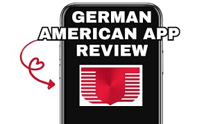 GERMAN AMERICAN APP REVIEW - WORTH IT? (EXPLAINED)