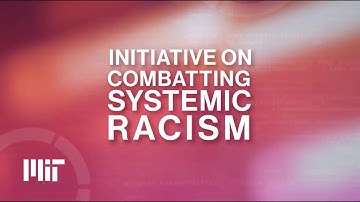 MIT Initiative on Combatting Systemic Racism