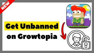 How to Get Unbanned on Growtopia (Step-by-Step Tutorial 2026)