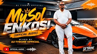 MySol Enkosi (Official Audio)  | DJ TYRONE OFFICIAL | 2026