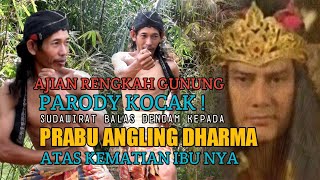 Angling darma vs sudawirat.Rengkah Gunung.(Film parody)