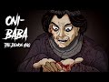 Oni Baba - 鬼婆 - Japanese Urban Myths Series Episode 09 - Scary Horror Story Animated