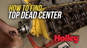 How To: Find Top Dead Center