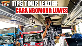 BELAJAR KOMUNIKASI TOUR LEADER 10 MENIT DIJAMIN MAHIR - TL SS GROUP