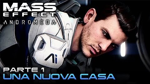 UNA NUOVA CASA | Mass Effect Andromeda - Walkthrough ITA - Parte 1 [1080p60]