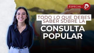 | ESPECIAL | Consulta Popular y Referéndum 2024