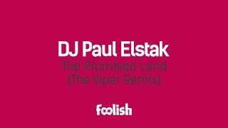 DJ Paul Elstak - The Promised Land (The Viper Remix)