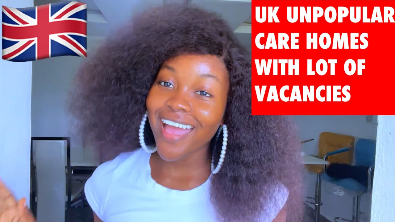 UK 🇬🇧 UNPOPULAR CARE HOMES WITH PLENTY JOB VACANCIES FOR THOSE STRNDED