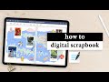 How to scrapbook on your iPad ✏️