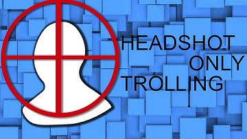 25 year old gets trolled (Headshots Only)