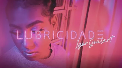 Lubricidade - Igor Goulart