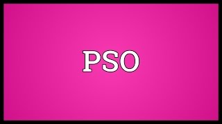 PSO Meaning