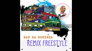 RAP DA ROCINHA * REMIX FREESTYLE (((ALEXDJ)))