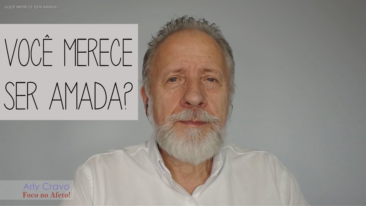 Você merece ser amada?
