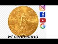 Caracteristicas del Centenario