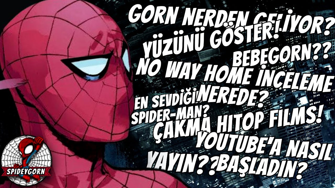Tüm Sorularınızı Cevapladım! - Spideygorn Soru Cevap