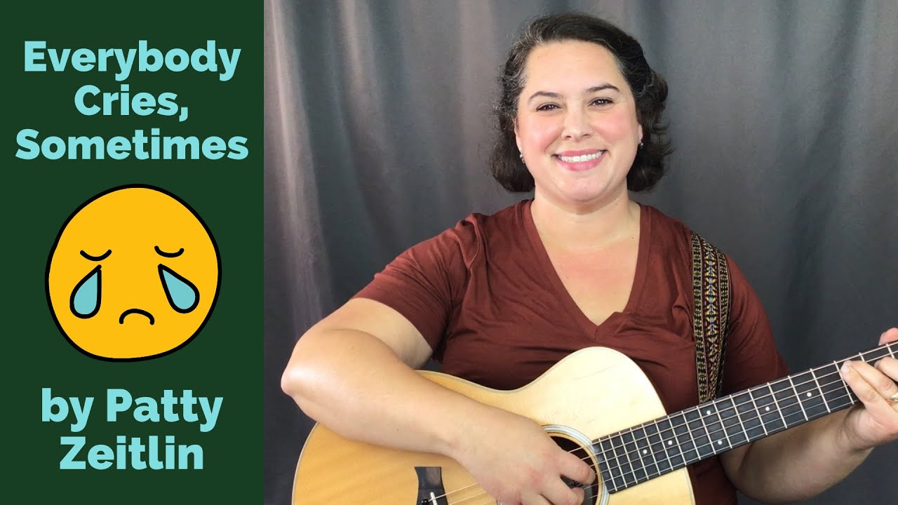 Everybody Cries, Sometimes by Patty Zeitlin YouTube