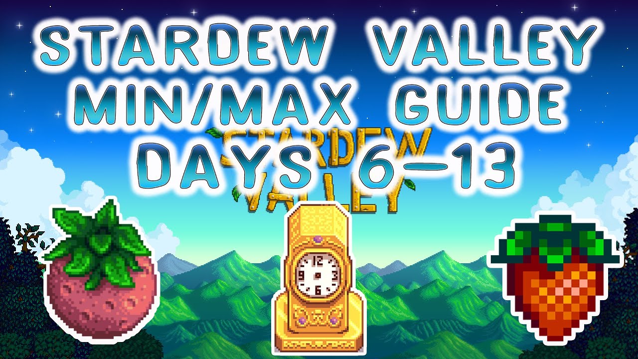 Stardew Valley 1.4 MIN/MAX Guide - DAYS 6-13 - Stardew Valley Tips and Tricks - YouTube