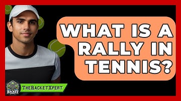 What Is A Rally In Tennis? - The Racket Xpert