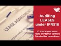 Auditing LEASES under IFRS16 - tests of controls and substantive procedures