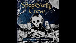 The Spook Skelly Crew Trailer #2