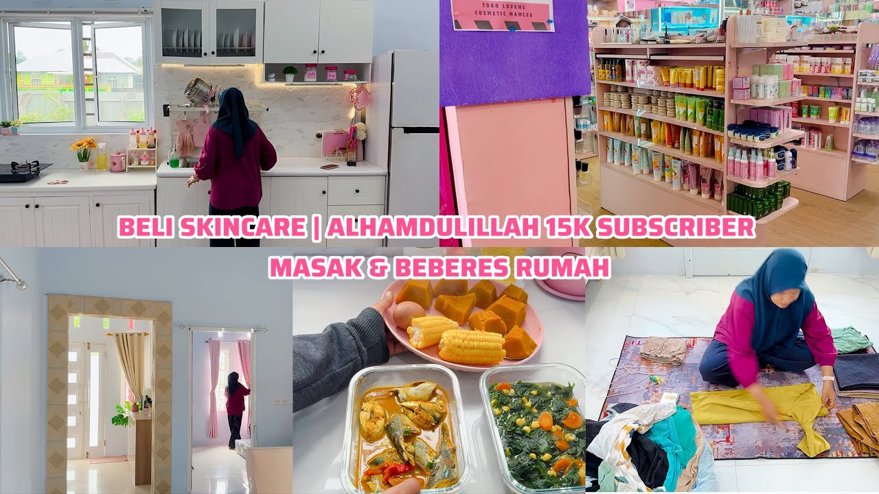  BELI SKINCARE | ALHAMDULILLAH 15K SUBSCRIBER | MASAK & BEBERES RUMAH