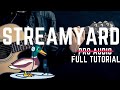 STREAMYARD COMPLETE TUTORIAL | All Functions and Features