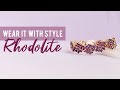 Wear It With Style: Rhodolite