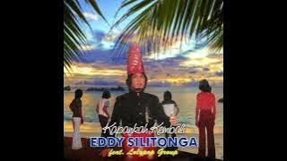 Eddy Silitonga - Kapankah Kembali
