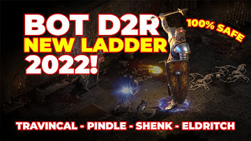 🔥 SAFE BOT FOR D2R 🔥 [UPDATED 2022 ON LADDER] (PINDLE, ELD, TRAV AND SHENK)