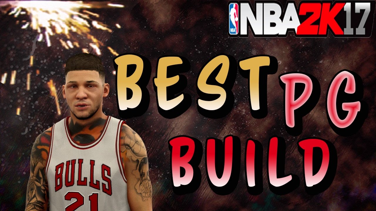 NBA 2K17 THE BEST PG BUILD THIS IS OP YouTube