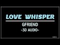 Download Lagu LOVE WHISPER - GFRIEND (3D Audio)