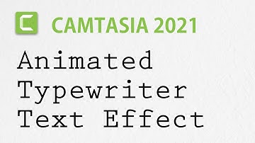 Animated TYPEWRITER text effect in Camtasia