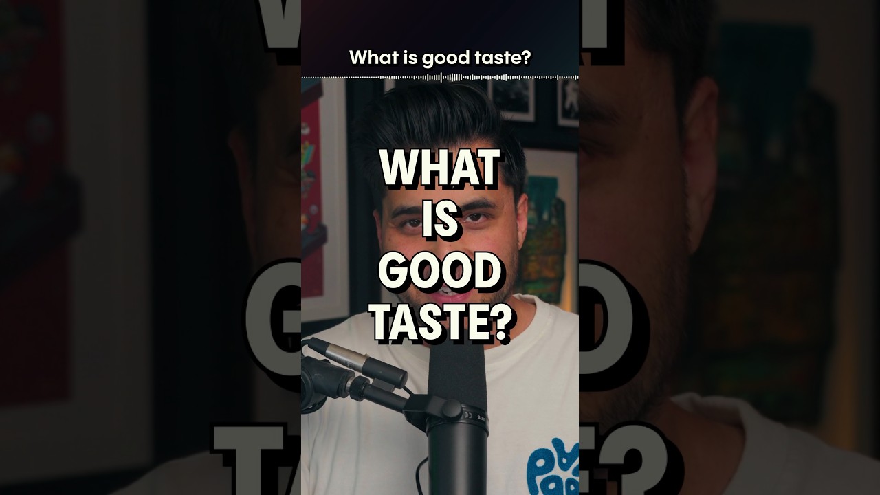 What is GOOD TASTE?