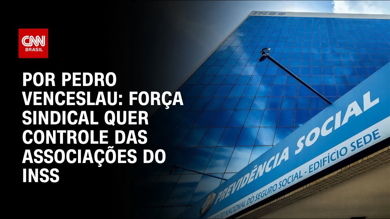 Análise: Força sindical quer controle das associações do INSS | CNN ARENA