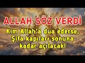 ALLAH SÖZ VERDİ 🤲! Kim Allah’a dua ederse,Şifa kapıları sonuna kadar açılacak! 