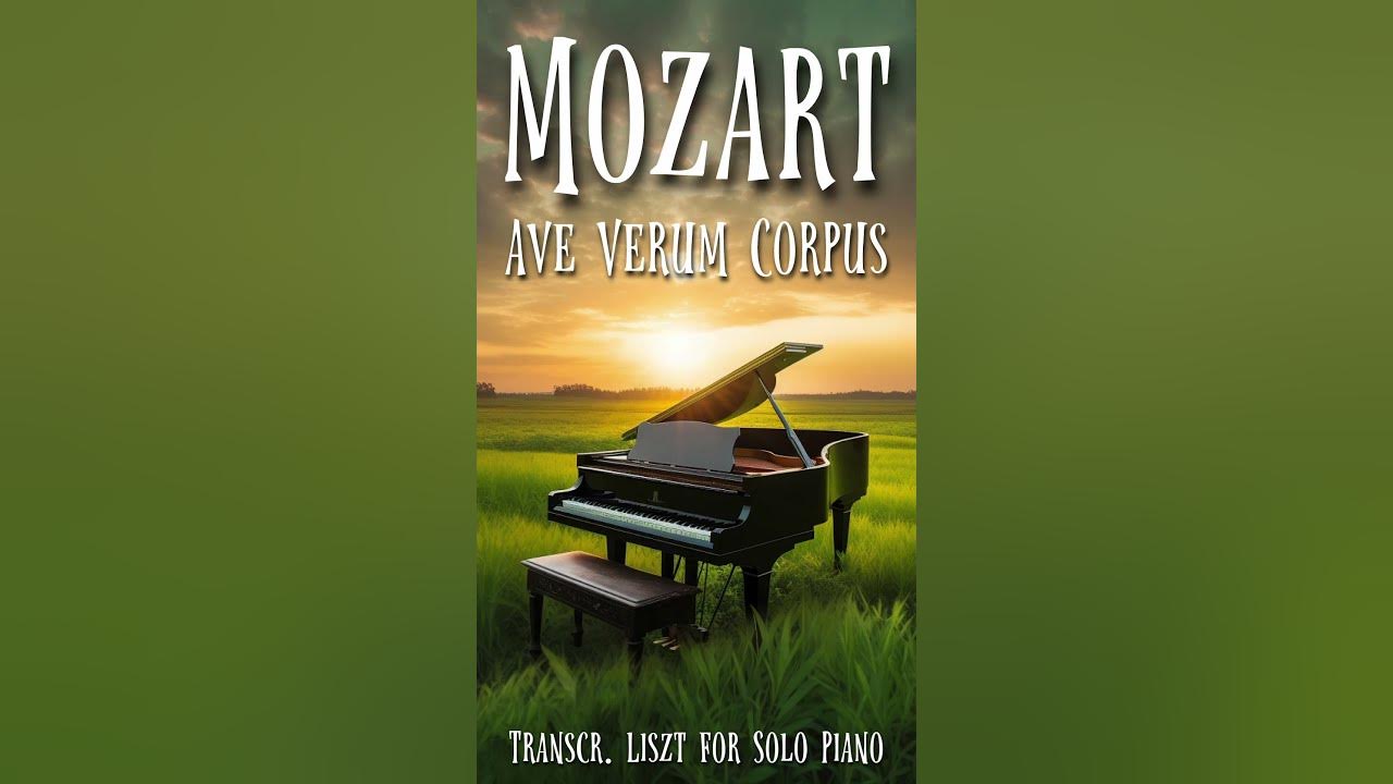 Mozart Ave Verum Corpus #classicalmusic #mozart #liszt  #readingstudy #relax