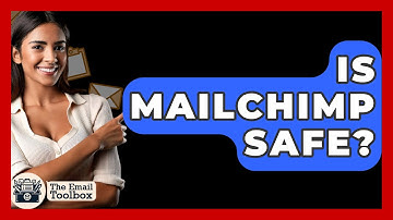 Is Mailchimp Safe? - TheEmailToolbox.com