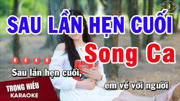 Karaoke Sau Lần Hẹn Cuối Song Ca Nhạc Sống Âm Thanh Chuẩn | Trọng Hiếu