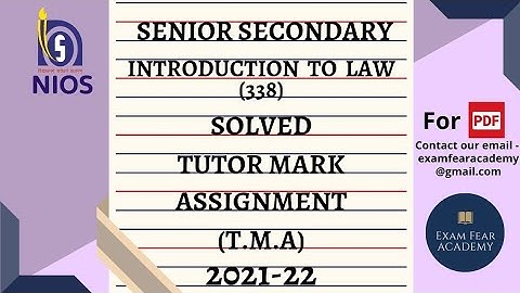 TUTOR MARK ASSIGNMENT|T.M.A | 2021-22 |NIOS|SENIOR SECONDARY|INTRODUCTION TO LAW (338)|FULLY SOLVED|