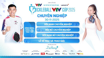 🎥 LIVESTREAM Giải Pickleball VTV Cúp 2025 | Hạng Chuyên nghiệp | Chiều 30.11.2025