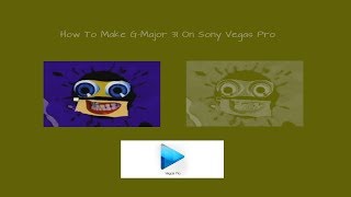 How To Make G-Major 31 On Sony Vegas Pro