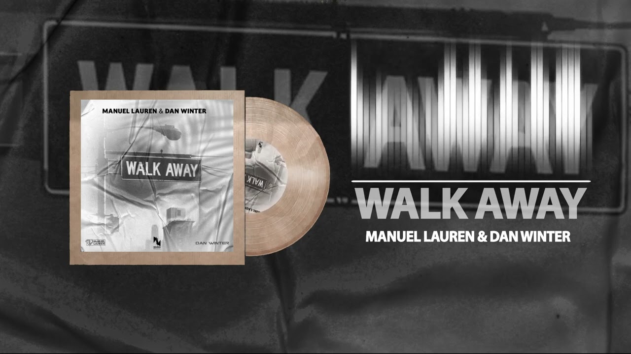 Watch Manuel Lauren & Dan Winter - Walk Away on YouTube Watch Manuel Lauren & Dan Winter - Walk Away on YouTube
