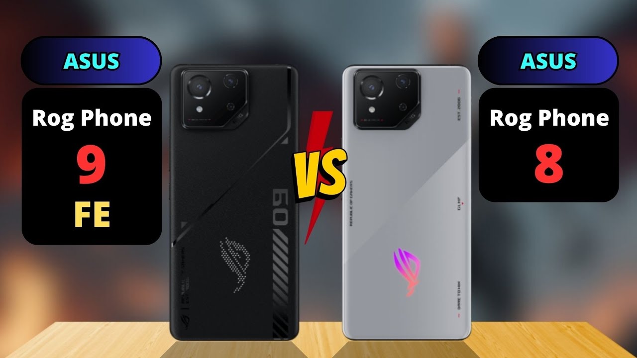 Rog Phone 9 FE vs Rog Phone 8 Comparison