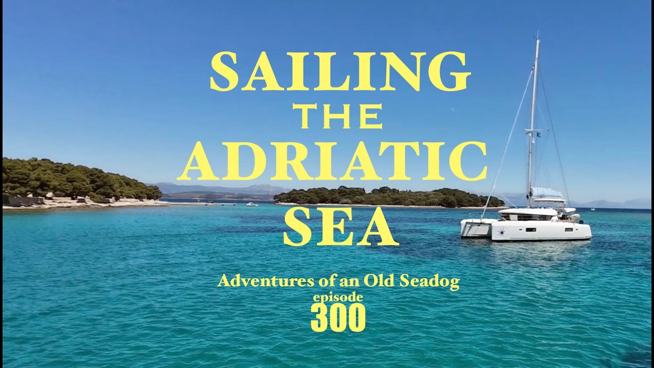 ⁣SAILING THE ADRIATIC SEA