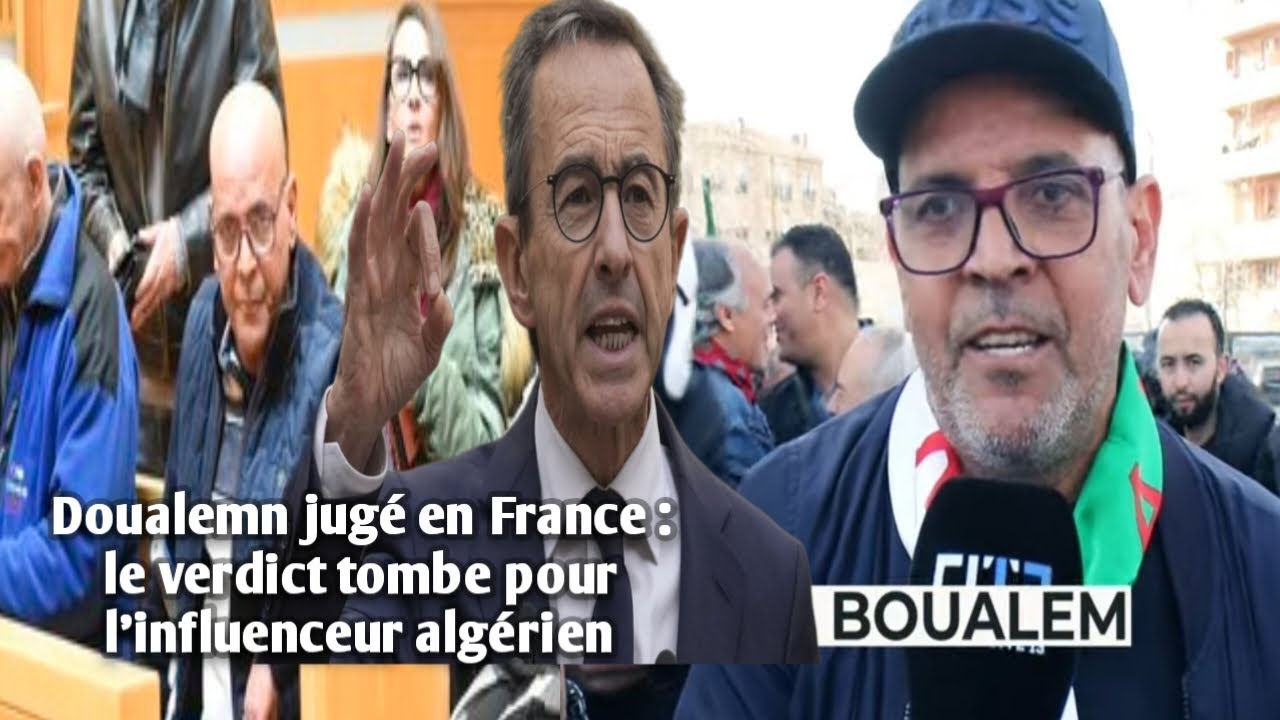 Doualemn jugé en France : le verdict tombe pour l’influenceur algérien.