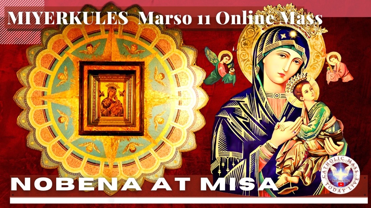 CATHOLIC CHURCH MASS TODAY | MAR  11  NOVENA MASS TO OUR Lady MOTHER OF PERPETUAL HELP - Miyerkules